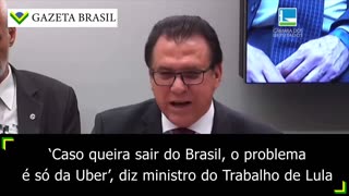 ‘Caso queira sair do Brasil, o problema é só da Uber’, diz ministro do Trabalho de Lula