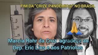 Marcia Rohr da Cruz agradece ao Deputado Erick Lins por lutar contra a Fraude Sanitária