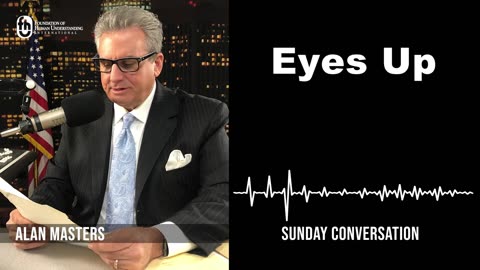 “Eyes Up“ | Sunday Conversation 9/10/2023