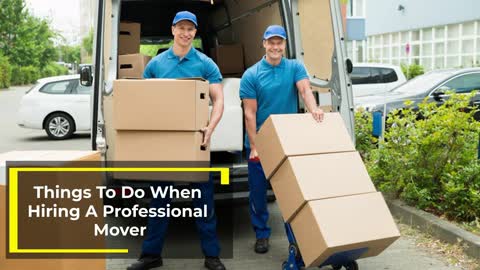 Tips For Hiring A Professional Mover