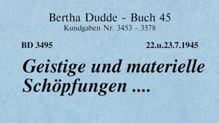 BD 3495 - GEISTIGE UND MATERIELLE SCHÖPFUNGEN ....