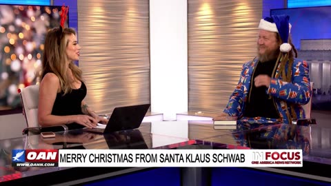 IN FOCUS: Merry Christmas from Santa Klaus Schwab with Matt Baker – OAN