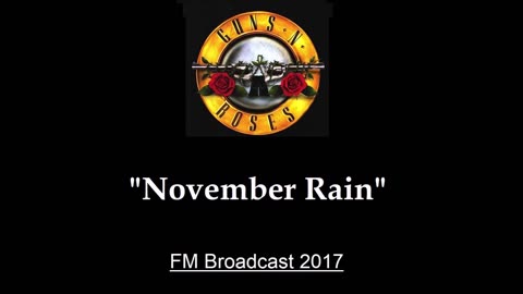 Guns N' Roses - November Rain (Live in New York City 2017) FM Broadcast