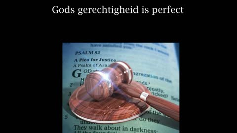 Gods gerechtigheid is perfect