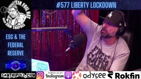 Tin Foil Hat Podcast 577 Liberty Lockdown