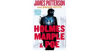 Holmes Marple and Poe By James Patterson