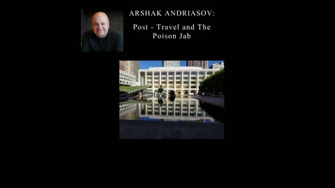 Arshak Andriasov Post - Travel and The Poison Jab