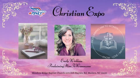 #PJNET.tv Christian Expo | Maiden, NC | Emily Wickham