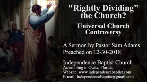 "Rightly Dividing" the Church? Universal Church Controversy