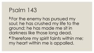 Psalm 143 Devotion
