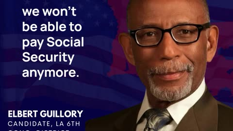 Elbert Guillory: Stop the Government's Social Security Betrayal!