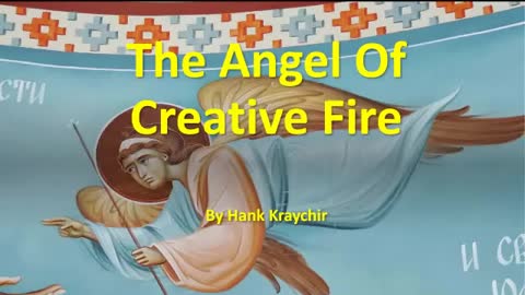 THE ANGEL OF CREATIVE FIRE
