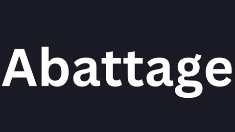 How to Pronounce "Abattage"