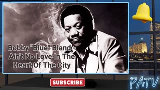 👍#Music (#Throwbacks)👩‍🚒- #BobbyBland ~ Ain't No Love In The Heart Of The City🎙 #StayIndependent 🎼