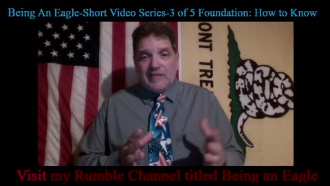 Being An Eagle-Short Video Series-3 of 5 Foundation: How to Know