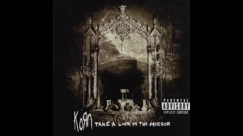 Korn - Take A Look In The Mirror Full 2003 - Full Album HQ