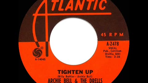 Tighten Up - Archie Bell & The Drells