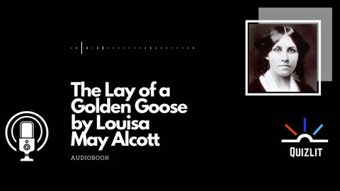 The Lay of a Golden Goose by Louisa May Alcott Audiobook