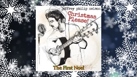 Jeffrey Philip Nelson - The First Noel