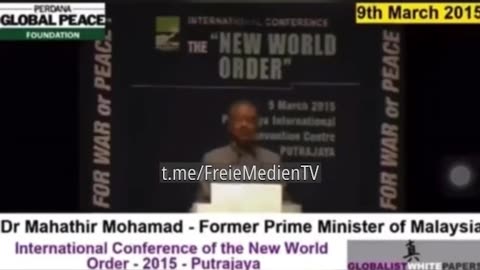 Malaysian prime minister, Mahathir Mohamad warnte 2015 vor einer one world government