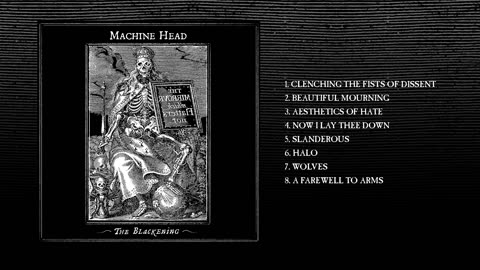 Machine Head - The Blackening Full Album 2007 HD
