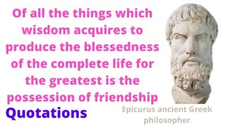 Life Lessons - LIFE-CHANGING Quotes - The Art Of Happiness - From Epicurus