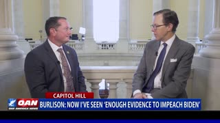 Burlison: Now I've Seen 'Enough Evidence To Impeach Biden'