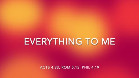 EVERYTHING TO ME - [SONGS OF PROVISION COLLECTION]