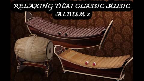 Relaxing Thai Classical Music Album 2