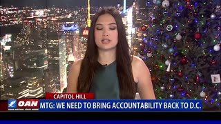 MTG: We Need To Bring Accountability Back To D.C.