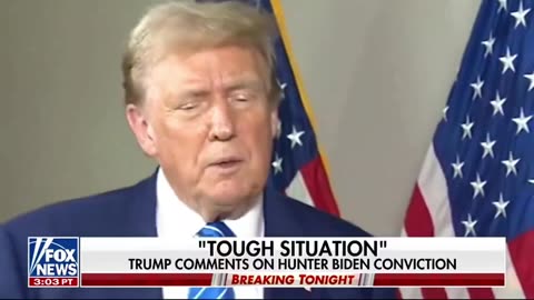 Trump Speaks Out on Hunter's Guilty Verdict: It's Tough