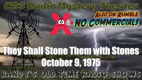 75-10-09 CBS Radio Mystery Theater They Shall Stone Them with Stones