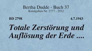 BD 2798 - TOTALE ZERSTÖRUNG UND AUFLÖSUNG DER ERDE ....