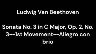 Beethoven - Sonata No. 3 in C Major, Op. 2, No. 3--1st Movement--Allegro con brio