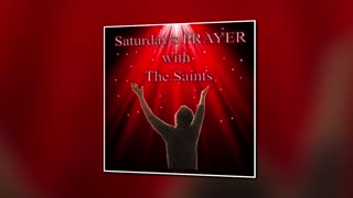 Saturday's Prayer 25NOV23