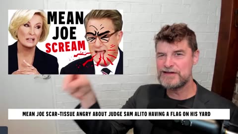 Screaming Joe Is Angry At SCOTUS For Flag On Alito's Yard