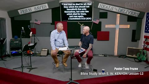 Bible Study With E. W. KENYON Lesson-12 (Gateway Bible Church) 9am 2024-05-05