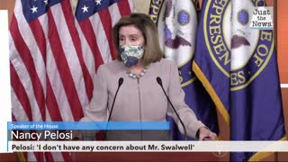 Pelosi: 'I don't have any concern about Mr. Swalwell'