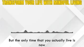 Transform Your Life with Mindful Living