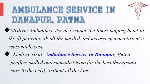 Medivic Ambulance Service in Kankarbagh and Danapur, Patna | Safe Shifting