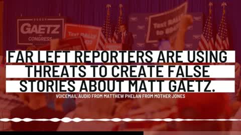 Mother Jones Reporter Matthew Phelan Sends Disturbing Voicemail To Matt Gaetz Staffer