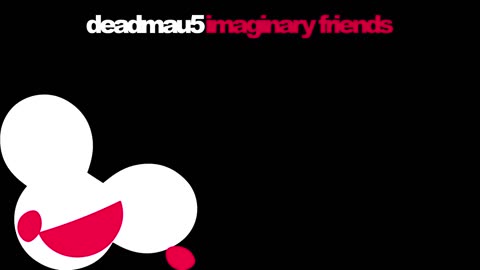 deadmau5 - Imaginary Friends