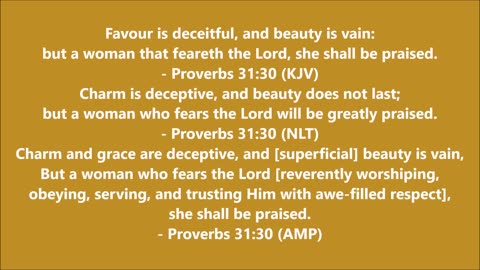 Book of Proverbs | Chapter 31 Verse 30 - Holy Bible (KJV, NLT & AMP)