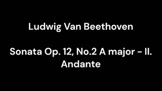 Sonata Op. 12, No.2 A major - II. Andante