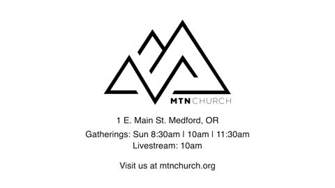MTN CHURCH Sunday Gathering at 10am