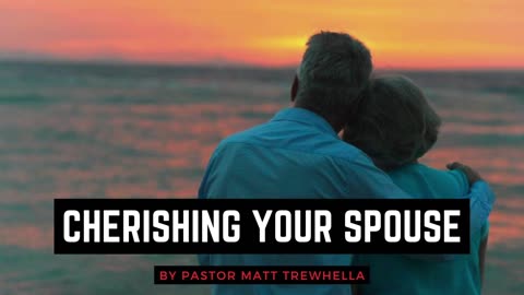 Cherishing Your Spouse