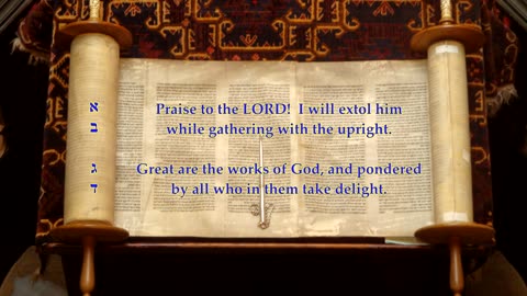 Psalm 111 "Praise to the LORD! I will extol him while gathering with the upright" - Spiritus Vitae
