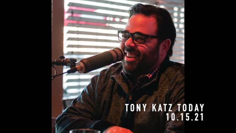 The Adults in the Room Are Not So Much Adults — Tony Katz Today Podcast