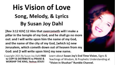 His Vision of Love By Susan Joy Dahl Worship Song Video