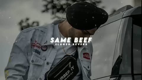 Same beef Sidhu moosa wala [slowed+Reverb]